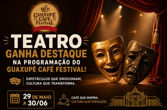 Teatro ganha destaque na programação do Guaxupé Café Festival