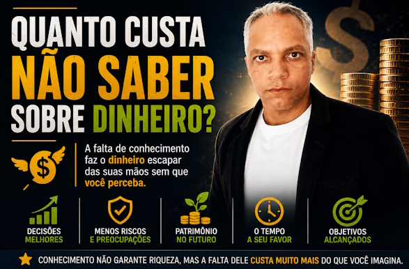 Quanto custa não saber sobre dinheiro?